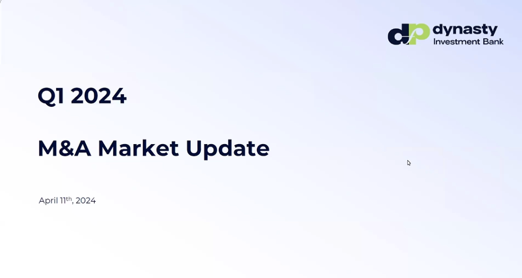 screengrab of Q1 2024 M&A Market Update